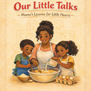 Our Little Talks- Mama's Lessons for Little Hearts (Paperback Book)